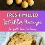tortilla dough balls with cooked tortilla pile and text overlay.